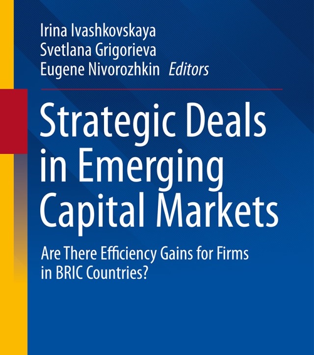 Новая монография «Strategic Deals in Emerging Capital Markets. Are There Efficiency Gains for Firms in BRIC Countries?» Иллюстрация к новости: Новая монография «Strategic Deals in Emerging Capital Markets. Are There Efficiency Gains for Firms in BRIC Countries?»