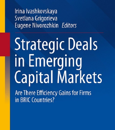Иллюстрация к новости: Новая монография «Strategic Deals in Emerging Capital Markets. Are There Efficiency Gains for Firms in BRIC Countries?»